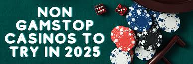 Exploring Non-Gamstop Casino Sites Your Guide to Alternative Online Gaming