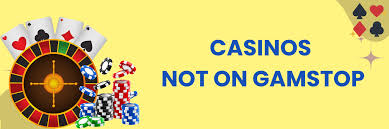 Discover the Advantage of UK Casinos Not on GamStop
