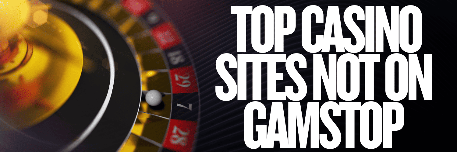Exploring Casinos Not Signed Up to GamStop A Comprehensive Guide