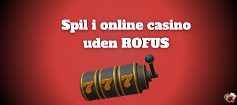 Gambling uden Rofus Fordele og Udfordringer