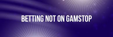 Exploring Sportsbooks Not on GamStop A Guide for Bettors Exploring Sportsbooks Not on GamStop A Guide for Bettors
