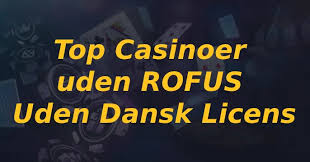 Online Casino Uden Dansk Licens - Følg De Bedste Valg Online Casino Uden Dansk Licens - Følg De Bedste Valg