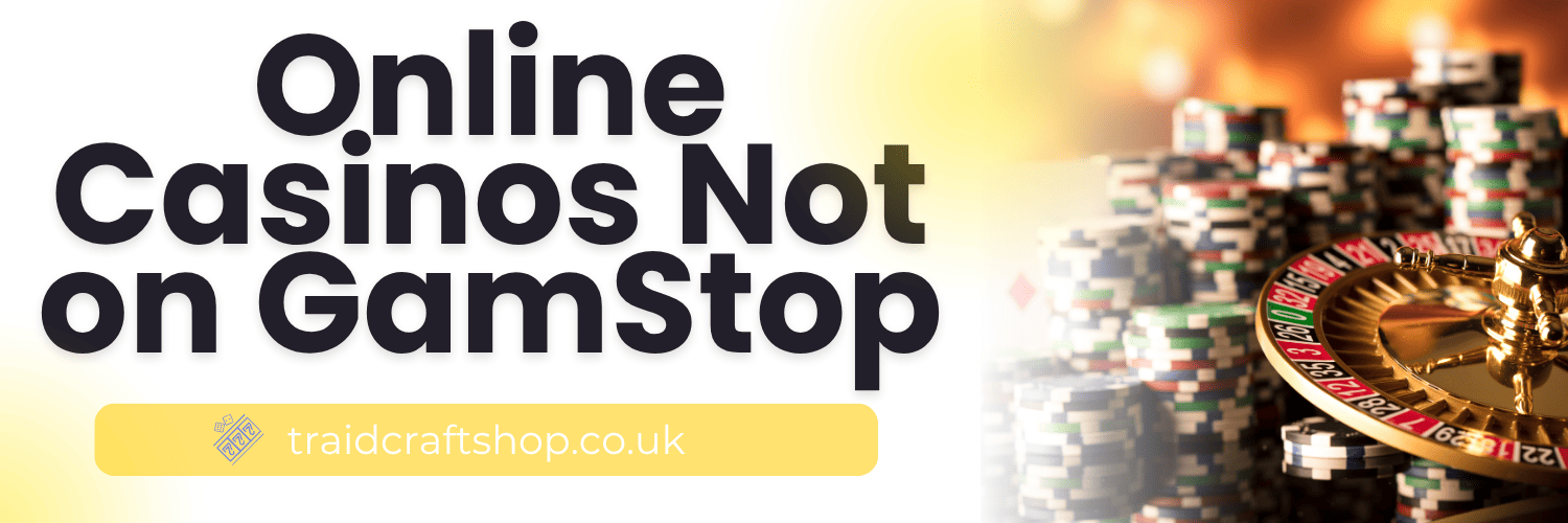 The Best Non GamStop Casinos A Guide to Excellent Gaming Options