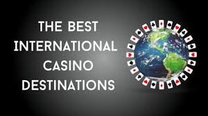 The Rise of International Casinos A Global Gambling Phenomenon The Rise of International Casinos A Global Gambling Phenomenon